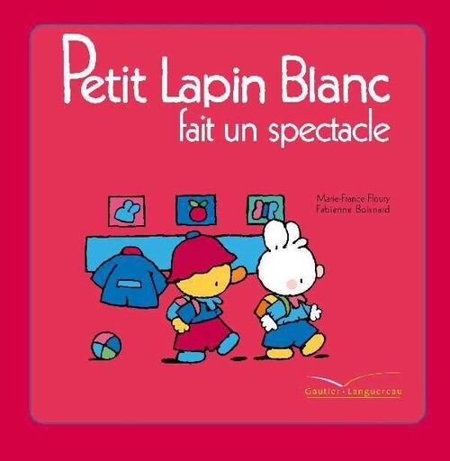 Petit lapin blanc fait un spectacle - Marie-France Floury - Livre