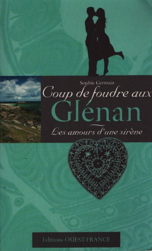 Coup de foudre aux glénan. Les amours d'une sirène - Sophie Germain - Livre