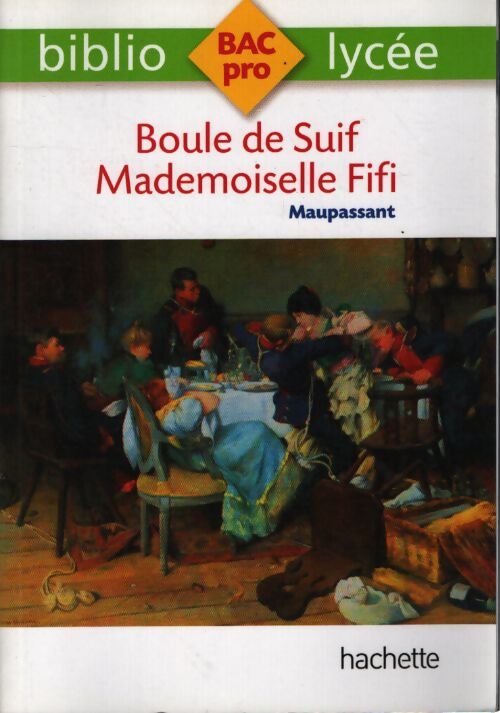 Boule de suif - Mademoiselle fifi - Guy De Maupassant - Livre
