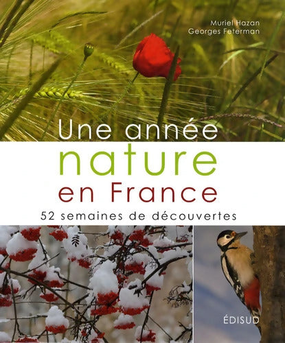 Une année nature en France : 52 semaines de découvertes - Muriel Hazan - Livre