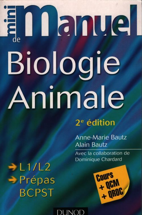 Mini manuel de biologie animale - Anne-Marie Bautz - Livre