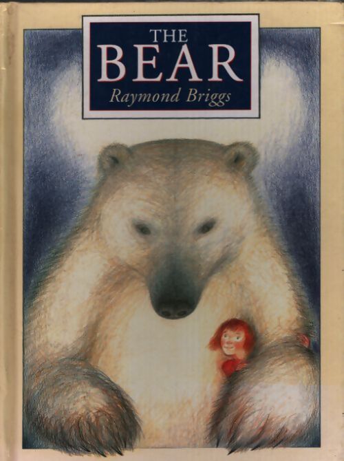 The bear - Raymond Briggs - Livre