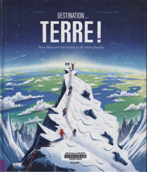 Destination... Terre ! - Jo Nelson - Livre