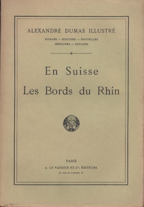 En Suisse / Les bords du Rhin - Alexandre Dumas - Livre