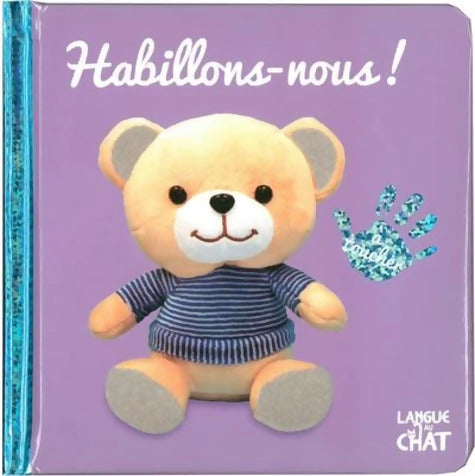 Bébé touche-à-tout - Habillons-nous ! - Livre matières bébé - Imagier photo à toucher - Dès 12 mois - Collectif - Livre