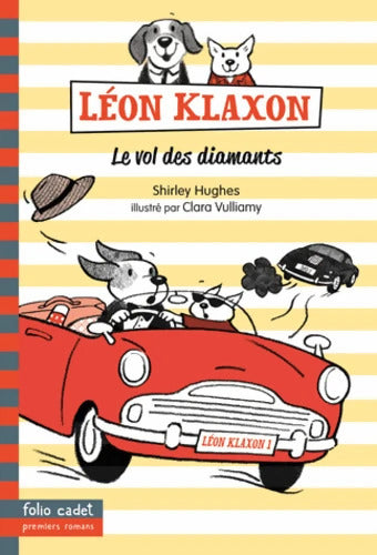Léon Klaxon - 2. Le vol des diamants - Folio Cadet Premiers Romans - Dès 8 ans - Shirley Hughes - Livre
