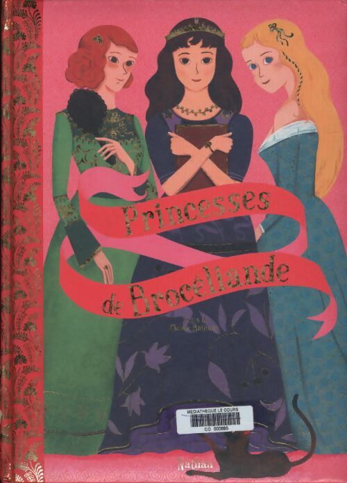 Princesses de brocéliande - Claude Bathany - Livre