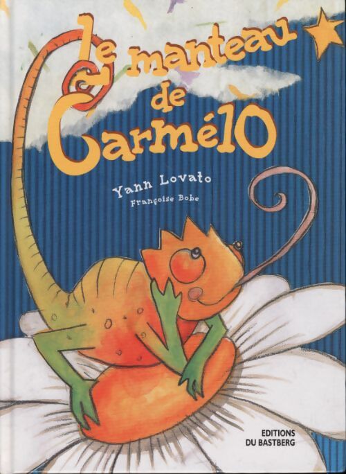 Le manteau de carmelo - Et F. Bobe Y. Lovato - Livre