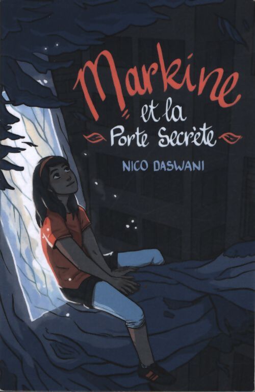 Markine et la porte secrète - Nico Daswani - Livre
