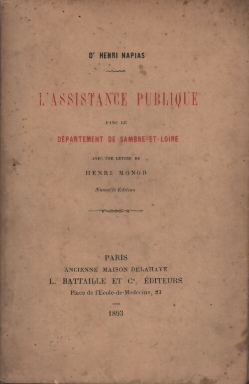 L'assistance publique dans le département de Sambre-et-Loire - Dr Henri Napias - Livre