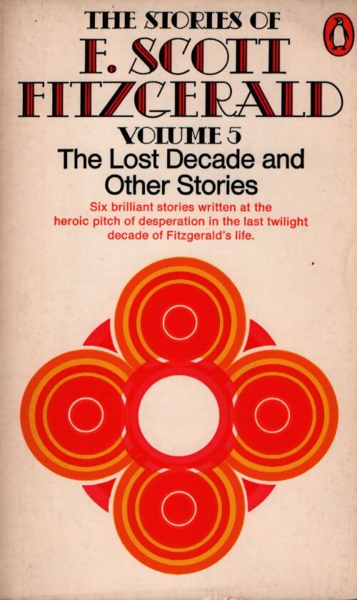 The lost decade and other stories - Francis Scott Fitzgerald - Livre