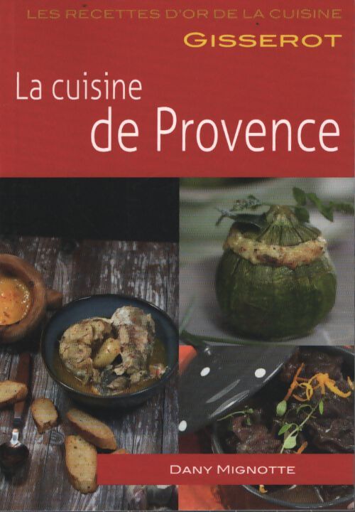 La cuisine de Provence - Dany Mignotte - Livre