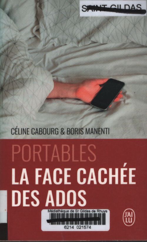 Portables : La face cachée des ados : Le livre qui vous donne les codes - Boris Manenti - Livre