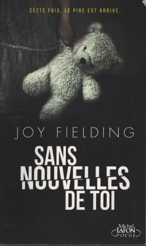 Sans nouvelles de toi - Joy Fielding - Livre