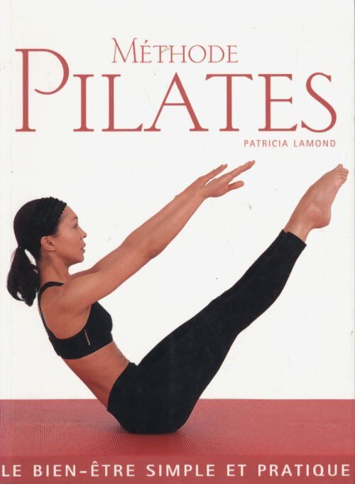 Méthode pilates - Lamond Patricia - Livre