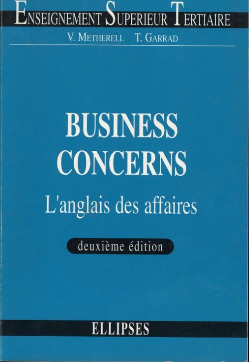 Business concerns : L'anglais des affaires - Victoria Metherell - Livre