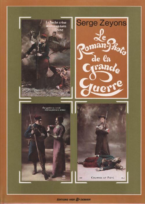 Le roman-photo de la grande guerre - Zeyons Serge - Livre