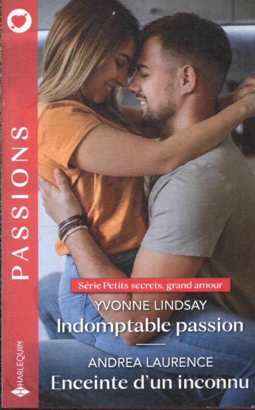 Indomptable passion - enceinte d'un inconnu - Yvonne Lindsay - Livre