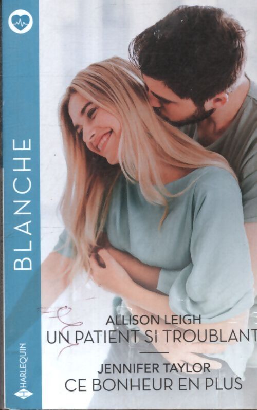 Un patient si troublant - ce bonheur en plus - Allison Leigh - Livre