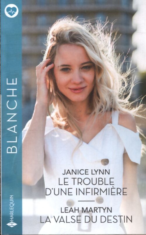 Le trouble d'une infirmière - la valse du destin - Janice Lynn - Livre