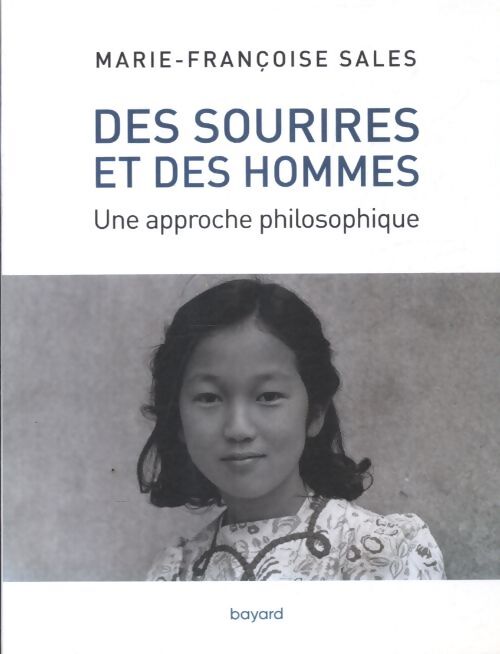 Des sourires et des hommes - une approche philosophique - Marie-Françoise Sales Delachambre - Livre