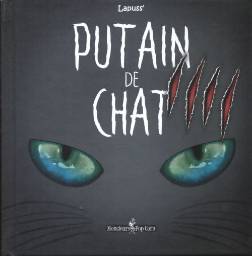 Putain de chat tome iv - Lapuss' - Livre