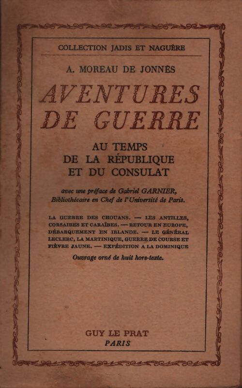 Aventures de guerre au temps de la République et du Consulat - A. Moreau De Jonnès - Livre