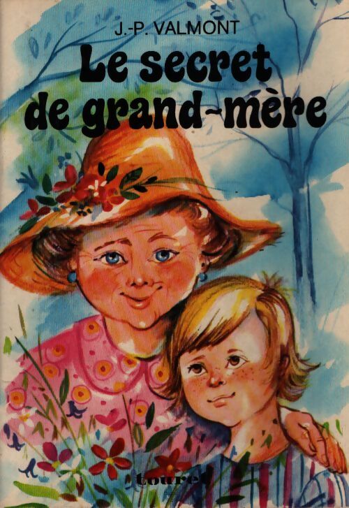 Le secret de grand-mère - J.P. Valmont - Livre