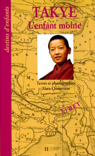 Takye l'enfant moine - Alain Chenevière - Livre