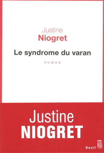 Le Syndrome du varan - Justine Niogret - Livre