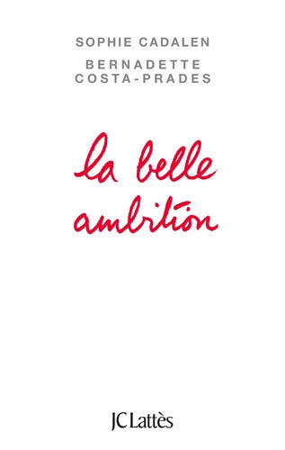La belle ambition - Sophie Cadalen - Livre