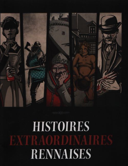 Histoires extraordinaires rennaises - Collectif - Livre