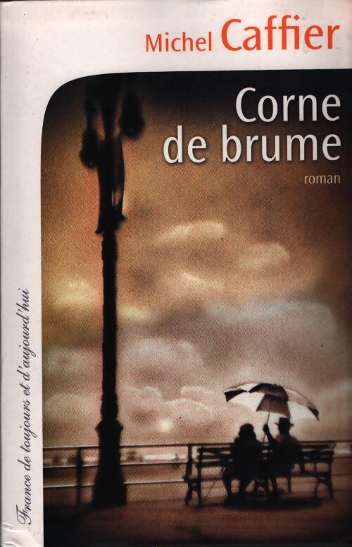 Corne de brume - Michel Caffier - Livre