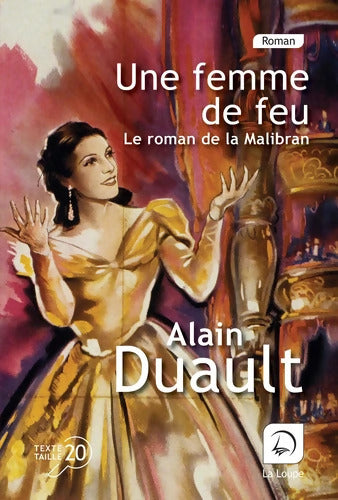 Une femme de feu - Alain Duault - Livre