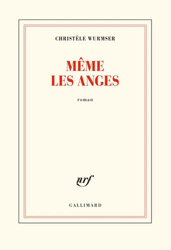 Même les anges - Christèle Wurmser - Livre