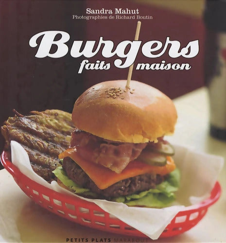 Burgers faits maison - Sandra Mahut - Livre