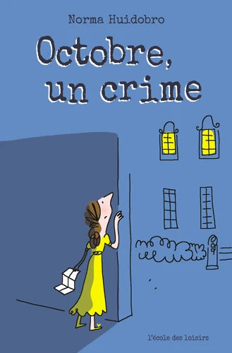 octobre un crime - Norma Huidobro - Livre