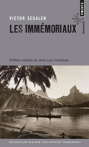 Les Immémoriaux : Préface de Jean-Luc Coatelem - Victor Segalen - Livre