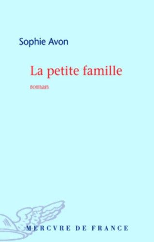 La petite famille - Sophie Avon - Livre