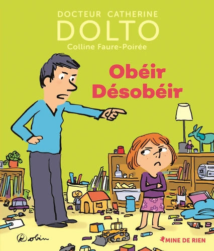 Obéir désobéir - Catherine Dolto - Livre