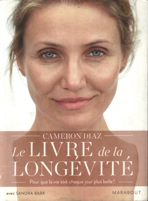 Le livre de la longévité - Cameron Diaz - Livre