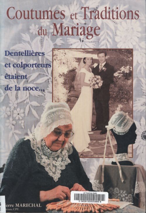 Coutumes et traditions du mariage - Pierre Maréchal - Livre