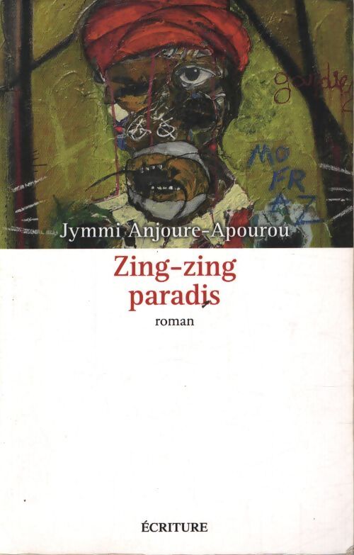 Zing-zing paradis - Jymmi Anjoure-Apourou - Livre
