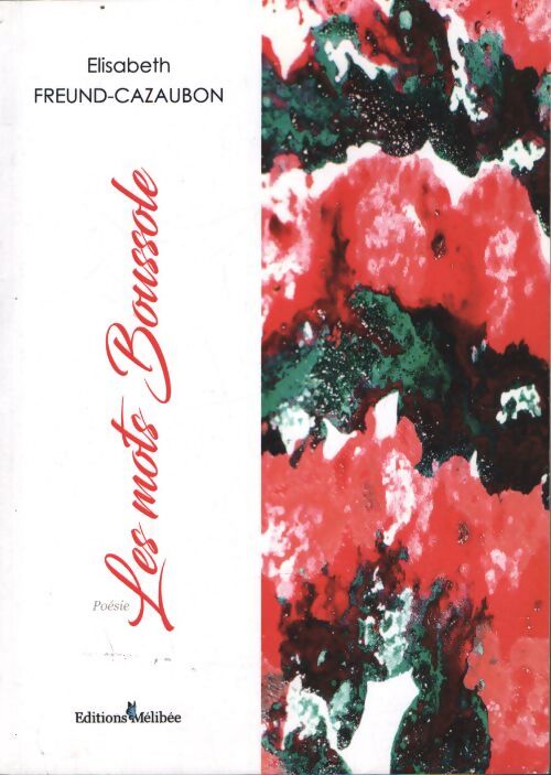 Les mots boussole - Freund Caz Elisabeth - Livre