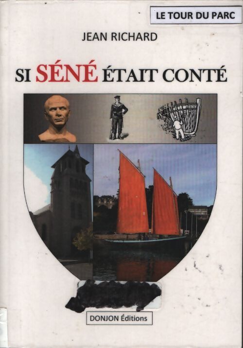 Si séné était conté - Jean Richard - Livre