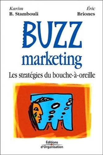 Buzz marketing : Les stratégies du bouche-à-oreille - Karim B. Stambouli - Livre