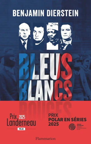 Bleus blancs rouges - Benjamin Dierstein - Livre