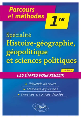 Spécialité Histoire-géographie géopolitique et sciences politiques 1re - Flore Gallois - Livre