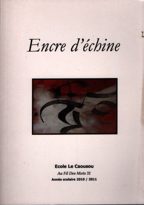Encre d'échine - Collectif - Livre