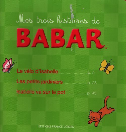 Le vélo d'Isabelle / Les petits jardiniers / Isabelle va sur le pot - Inconnu - Livre